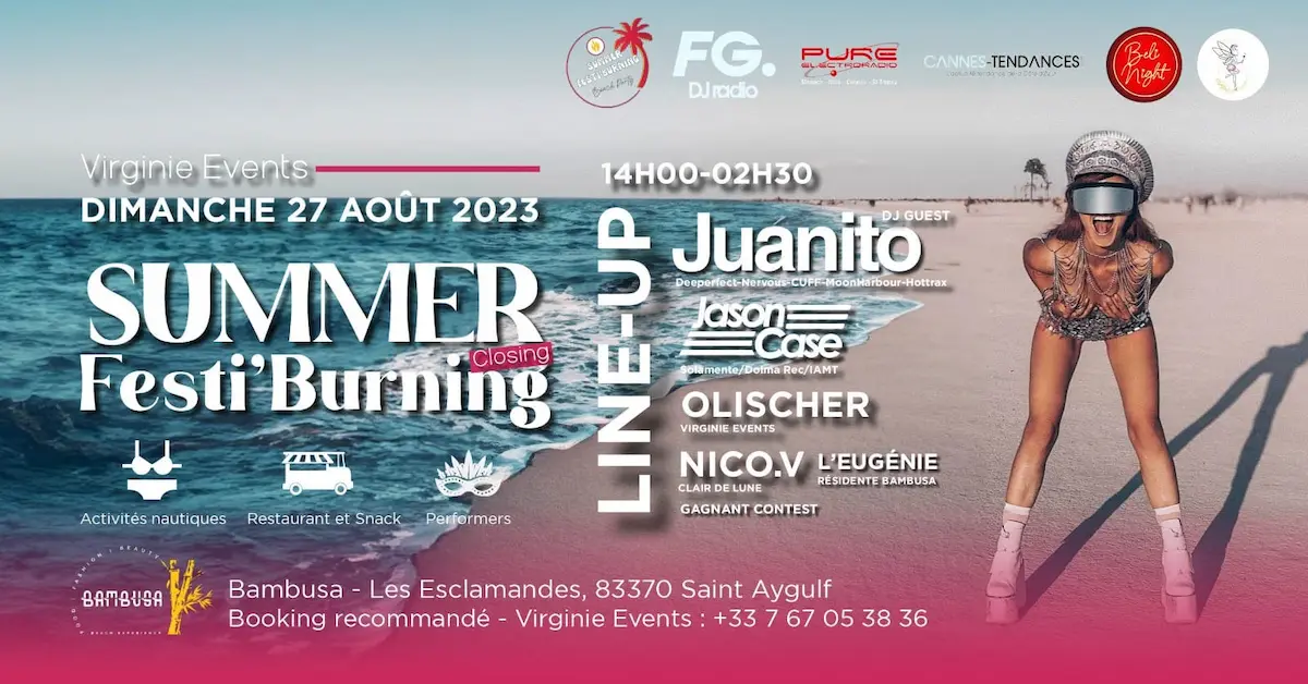 closing de la serie d'events summer festi burning au bambusa plage a frejus dans le var. suivez les reseaux sociaux comme le compte de virginie events pour ne rien rater